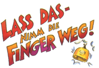 Lass dass - nimm die Finger weg!